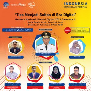 Literasi Digital Kota Banda Aceh Bertema ” Tips Menjadi Sultan di Era Digital “